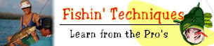 Click Here: for fishing techniques and articles